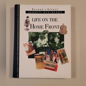 Life on the Home Front Readers Digest Journey into the Past